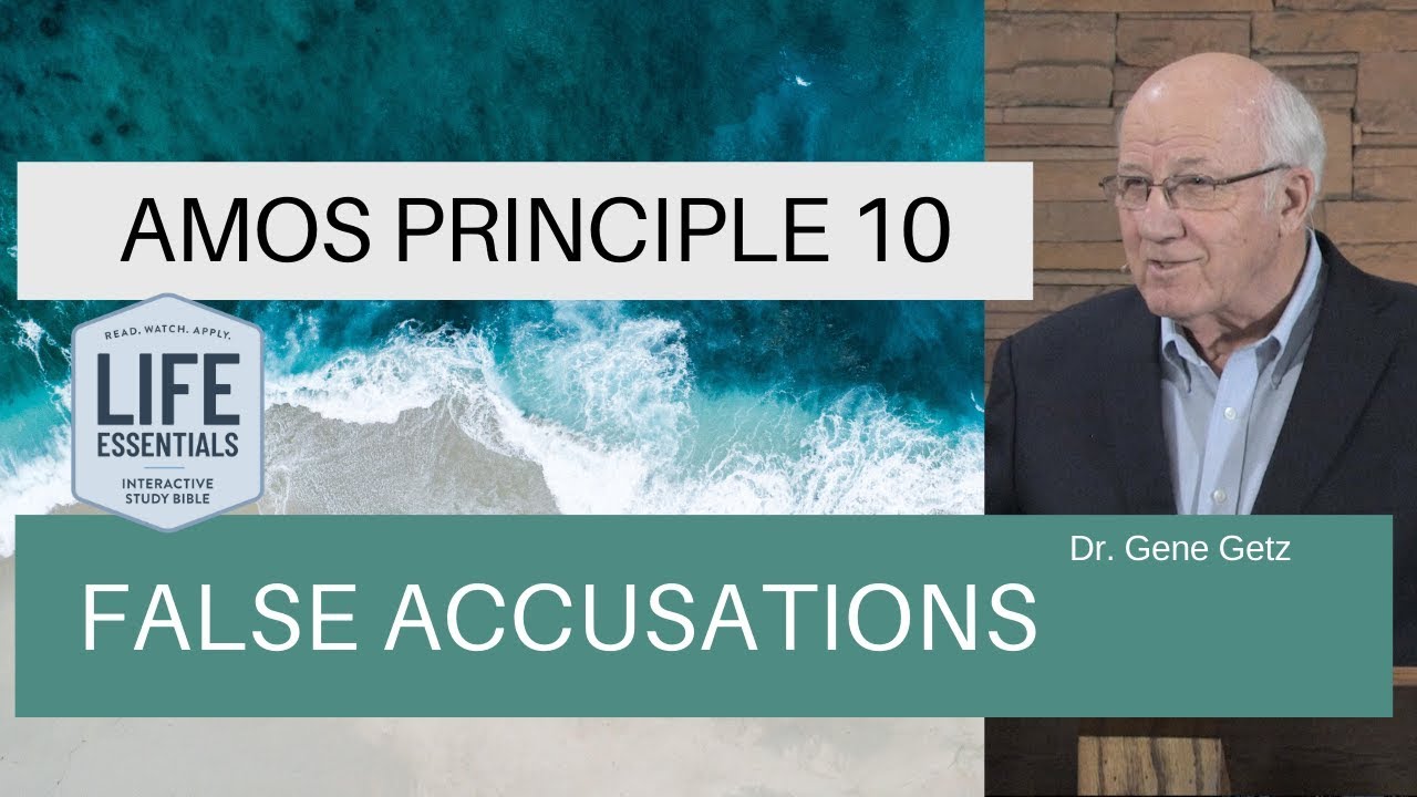 Amos Principle 10: False Accusations