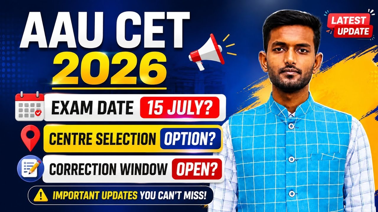 AAU CET 2026 Exam date and centre selection option?