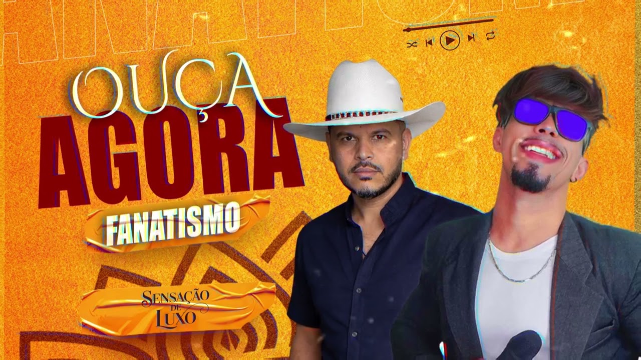 FANATISMO - SENSAÇÃO DE LUXO