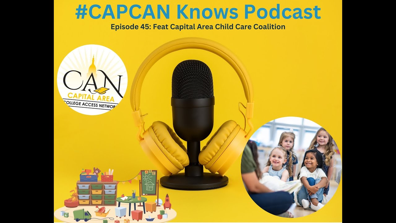 #CapCANKnows Ep. 45 ft. Capital Area Child Care Coalition