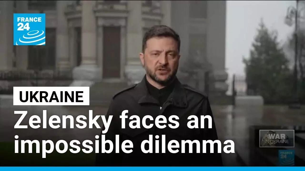 Volodymyr Zelensky faces an impossible dilemma for Ukraine • FRANCE 24 English