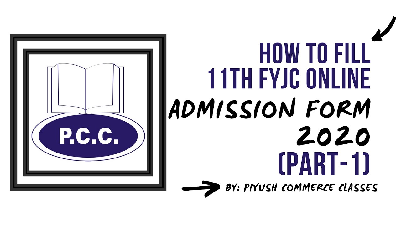 FYJC Admission Form Filling Part 1 - Step by Step Guide | 11th Online Admission 2020 (Part-2) | PCC