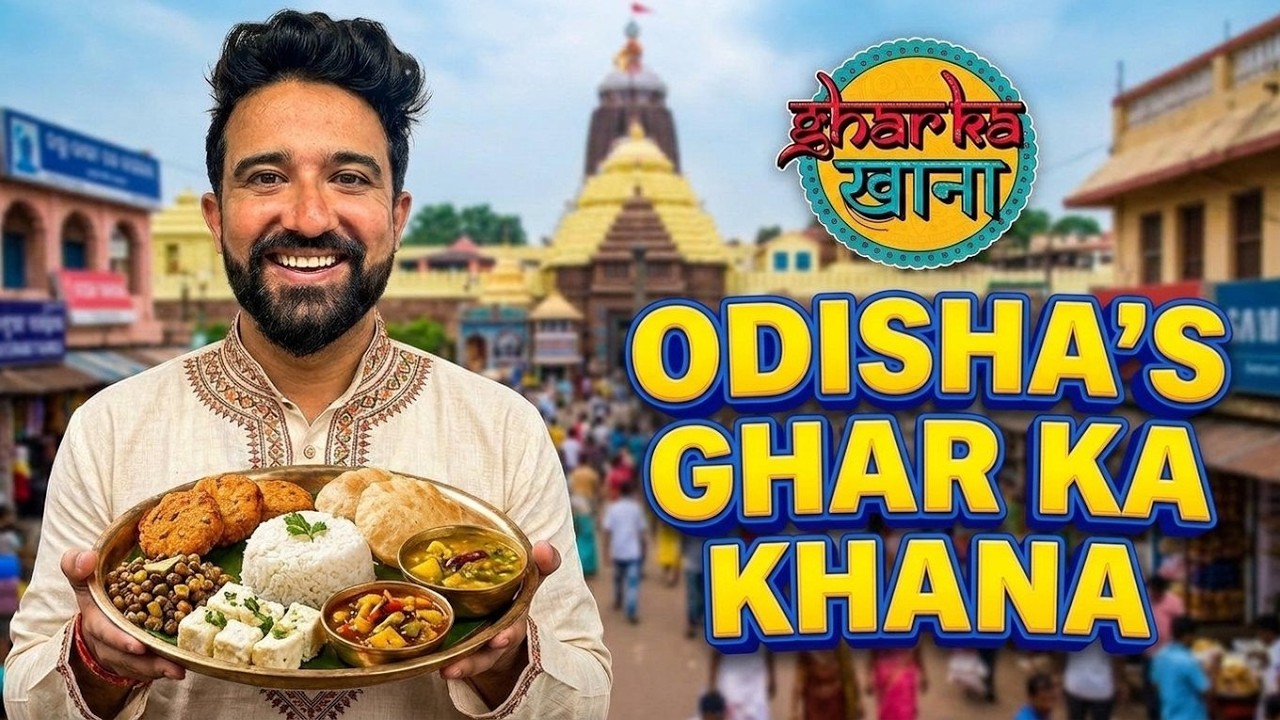 Trying Odisha's Ghar Ka Khana | The Urban Guide