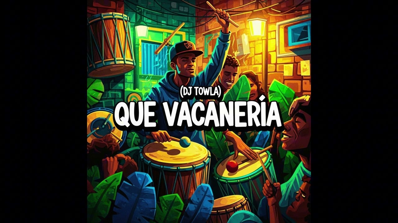 QUE VACANERIA - DJ Towla (Dance / Party Music)
