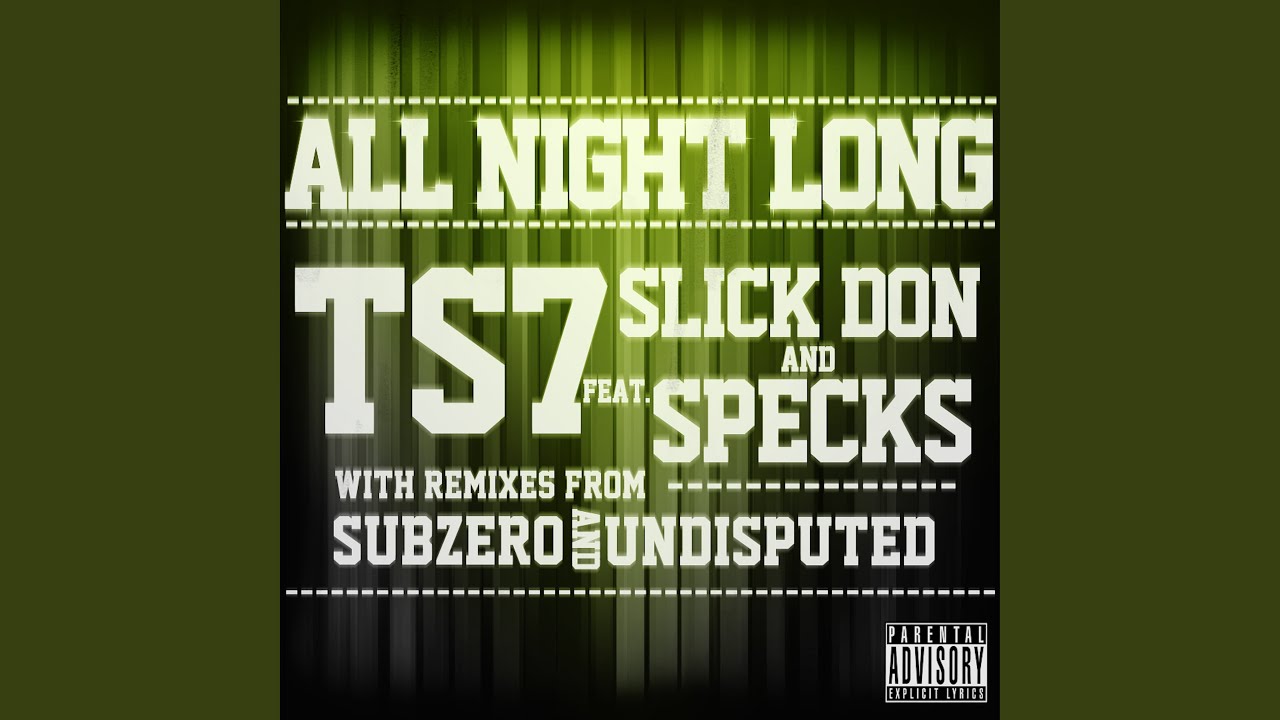 All Night Long (feat. Specks, Slick Don)