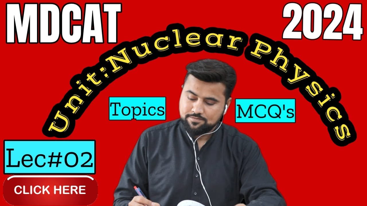 Half life | MDCAT 2024 Lecture#2 | Unit Nuclear Physics | Entry Test Series