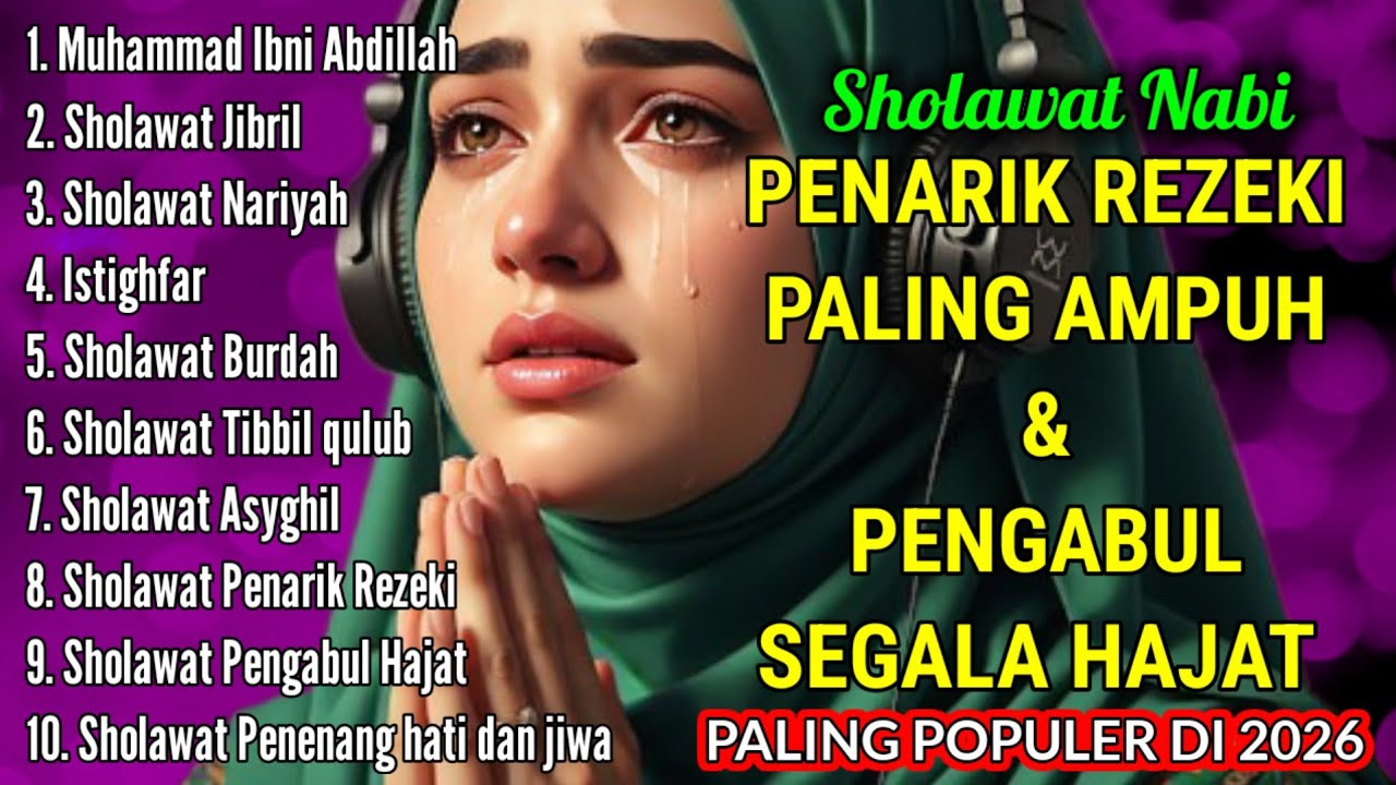 DAHSYATNYA SHOLAWAT JIBRIL, KUMPULAN SHOLAWAT PENARIK REZEKI PALING KUAT & DAHSYAT DARI SEGALA ARAH