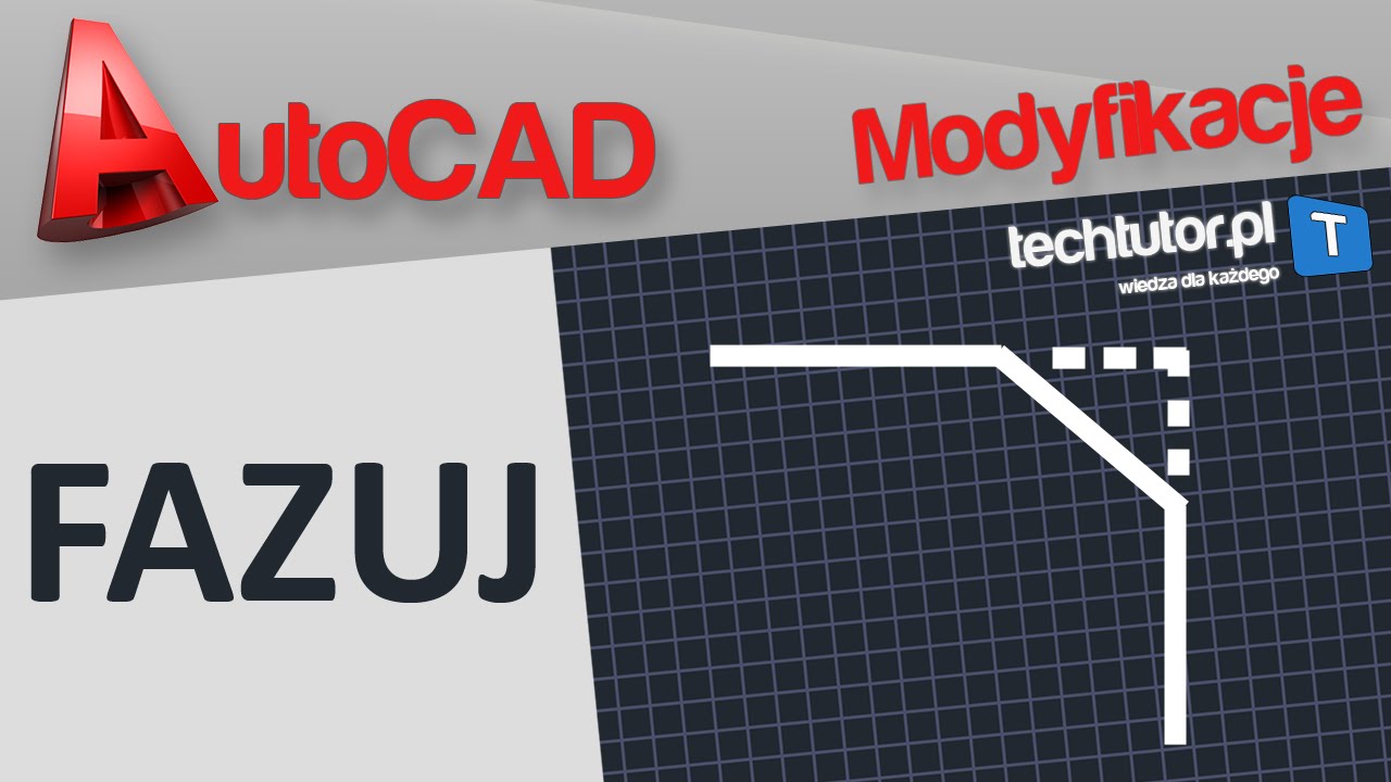 AutoCAD - modyfikuj - FAZUJ