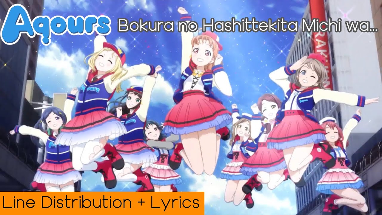 Aqours ~ Bokura no Hashittekita Michi wa… Line Distribution + Lyrics