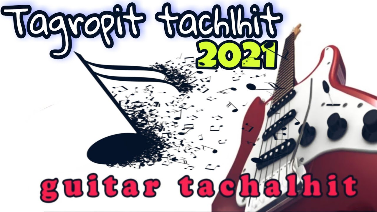 (تكروبيت) تشلحيت زواق الگيتار  (Tagropit)Tachlhit Zwa9 Gitar 2121