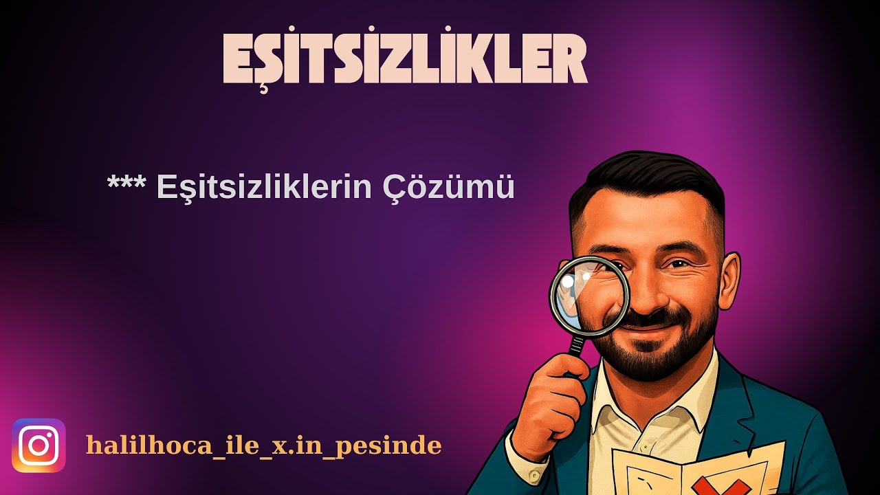 Ders 33 LGS - EŞİTSİZLİKLER | EŞİTSİZLİKLERİN ÇÖZÜMÜ