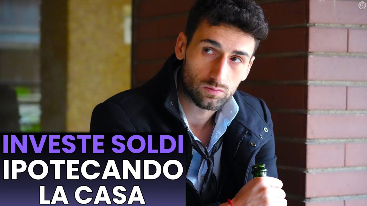 Investe dei Soldi Ipotecando la Casa, Ma qualcosa va Storto