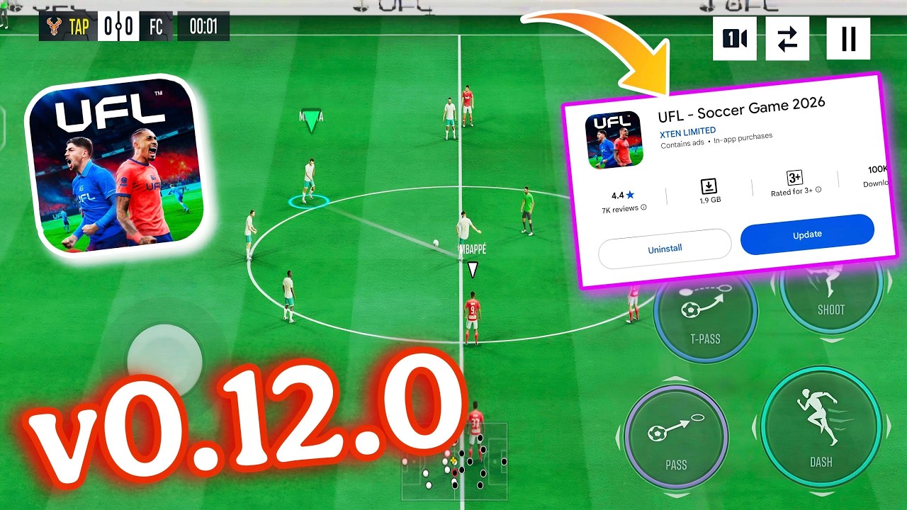 UFL MOBILE 2026 UPDATE V0.12.0 ( FOR ANDROID / iOS ) UFL SOCCER 26 MOBILE