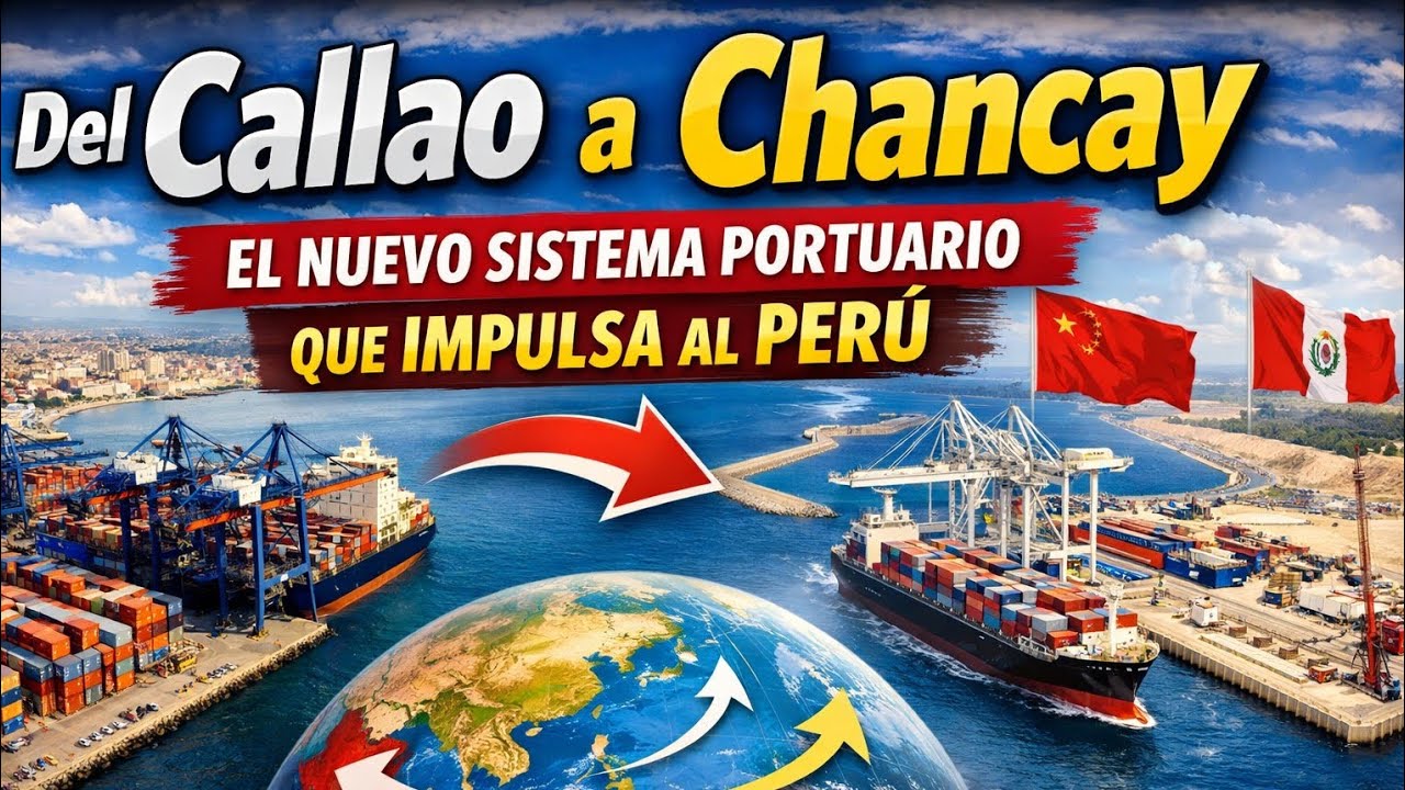 Del Callao a Chancay: el nuevo sistema portuario que impulsa al Perú