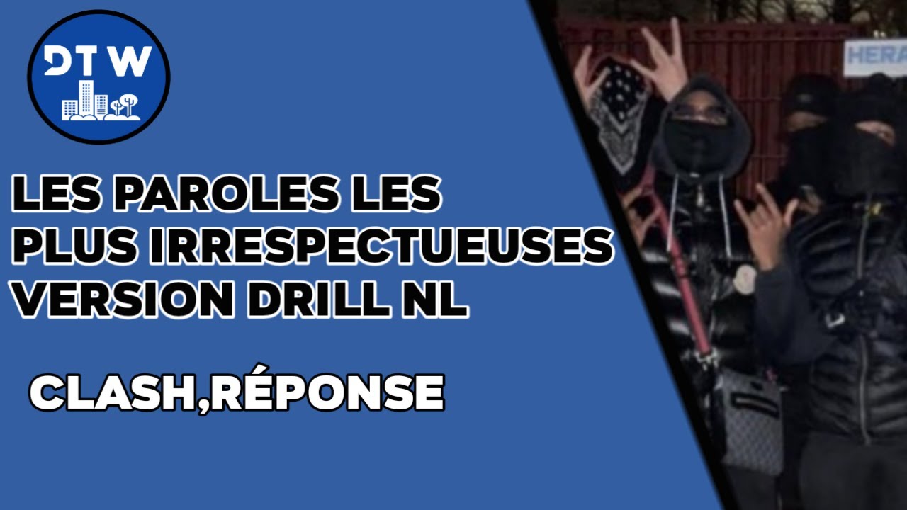 Les paroles Les plus irrespectueuses De La Drill NL