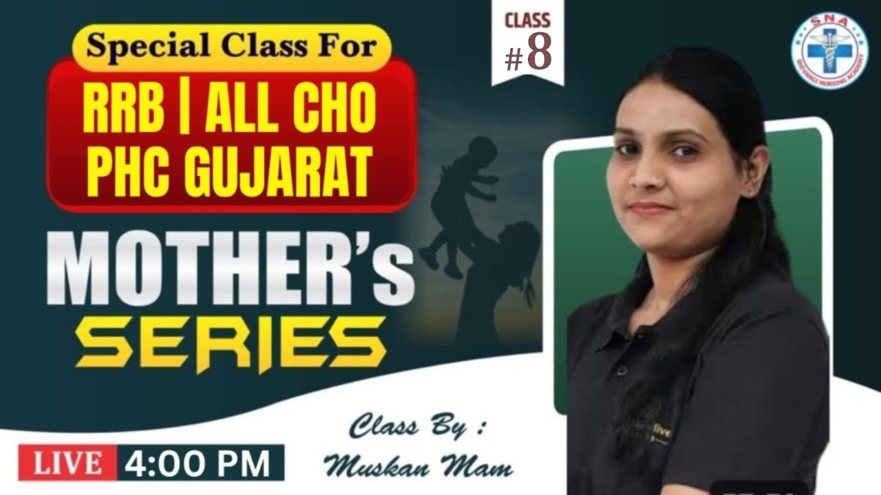 Mother's Series || RRB| ALL CHO | PHC GUJARAT || Class -8 || Class By : Ms. Muskan Mam