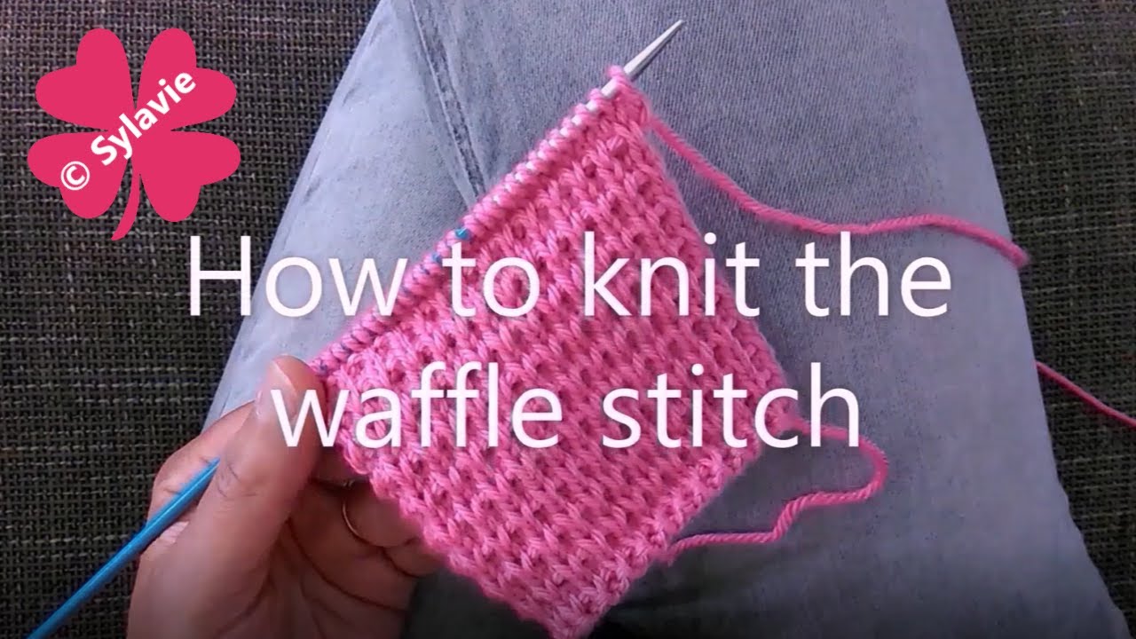 Waffle Stitch Knitting