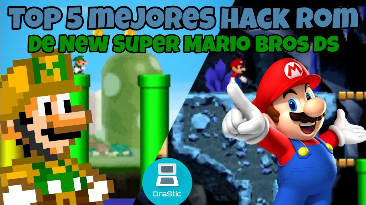 Top 5 Mejores Hack Roms de New Super Mario Bros Ds || MatiasmakerU