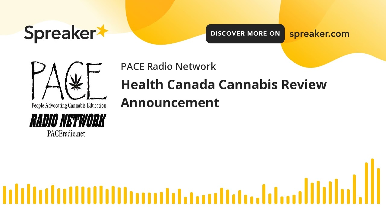 Health Canada Cannabis Review Announcement