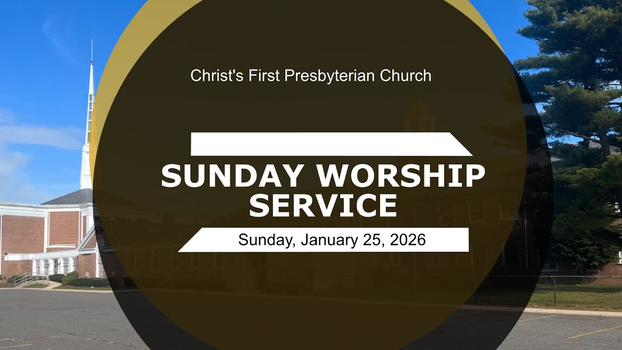 SUNDAY WORSHIP SERVICE | CHRIST'S FIRST PRESBYTERIAN CHURCH | 1/25/25 | Rev. Monica F. DaCosta