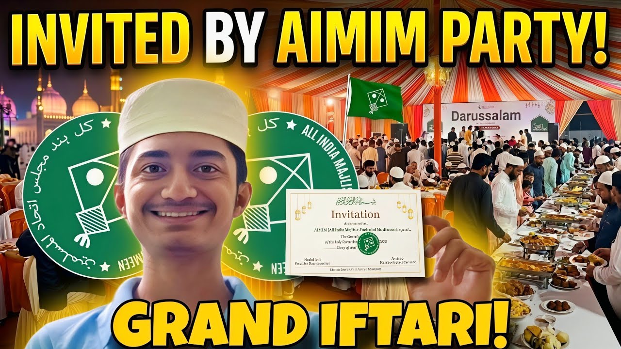 AIMIM Party Invited me For the GRAND IFTAR PARTY!