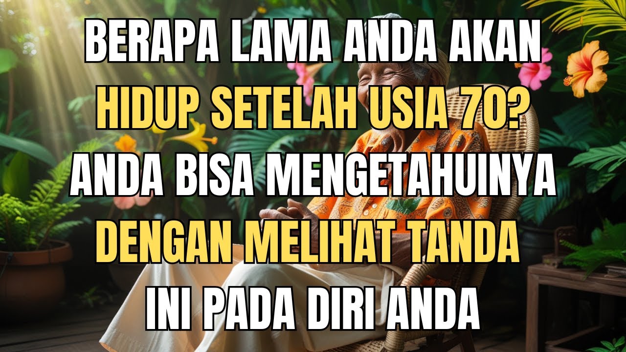 11 TANDA YANG MEMPREDIKSI SEBERAPA LAMA ANDA AKAN HIDUP SETELAH 70 TAHUN | INI BISA MENGUBAH HIDUP