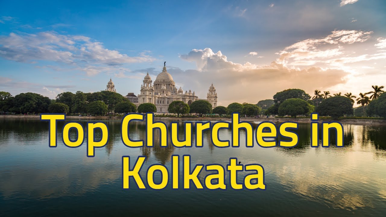 Top Churches in Kolkata | Kolkata Churches