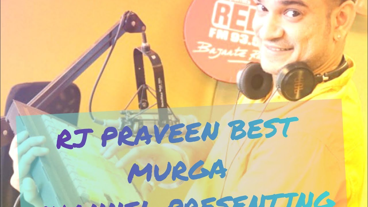 Rj praveen murga😂😂😁😁😁😁😁