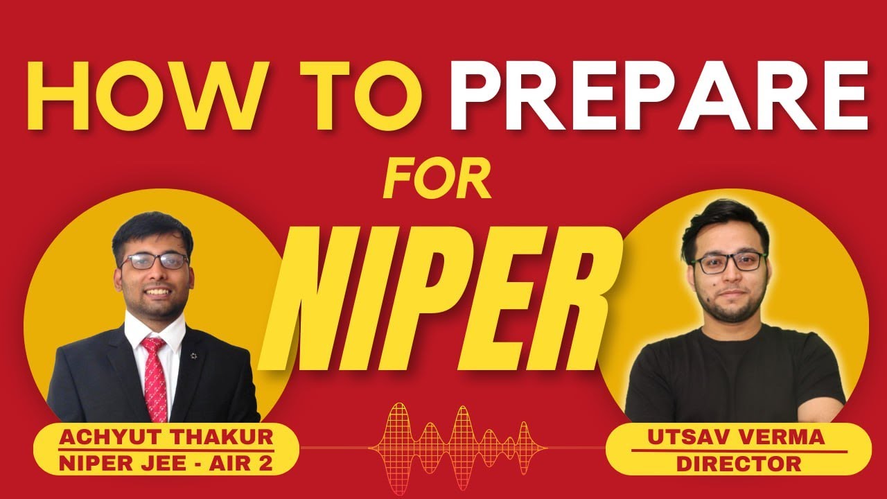 How To Prepare for NIPER Jee | Rank - 2 | Achyut Thakur | 2021 | Complete Interview #niperjee