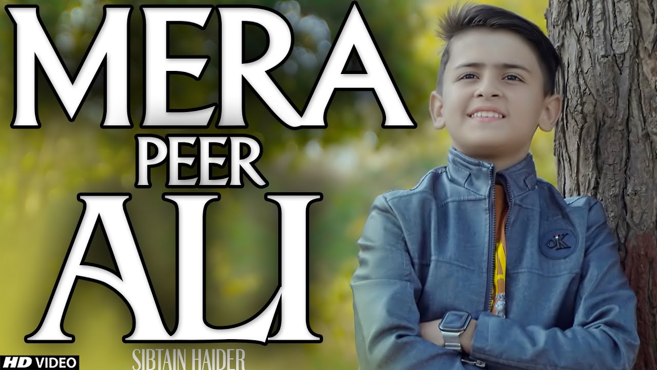 Mera Peer Ali | Sibtain Haider | Ali Mola Ali Manqabat | TNA RECORDS