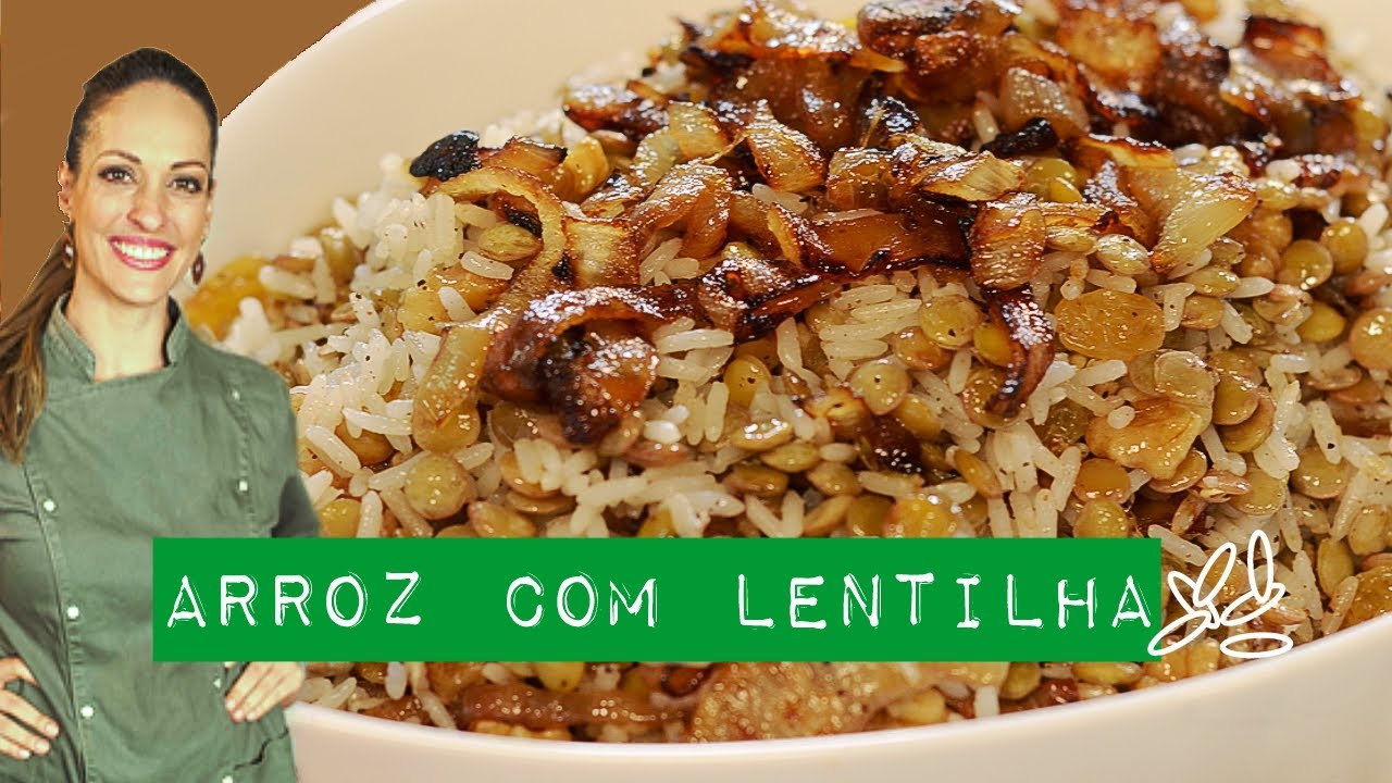 ARROZ COM LENTILHA MAIS GOSTOSO QUE VOCÊ JÁ VIU! COM CEBOLA CARAMELIZADA, NOZES E PASSAS.