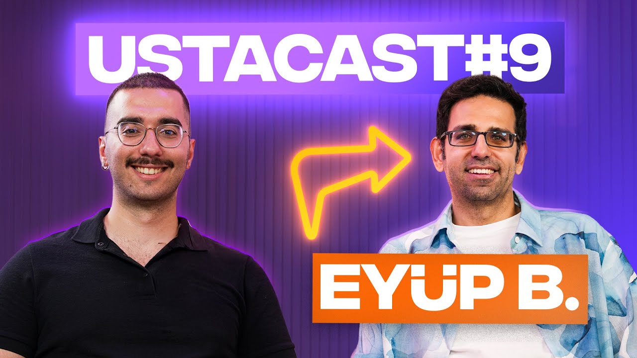 🎙️ USTACAST#9: EYÜP B