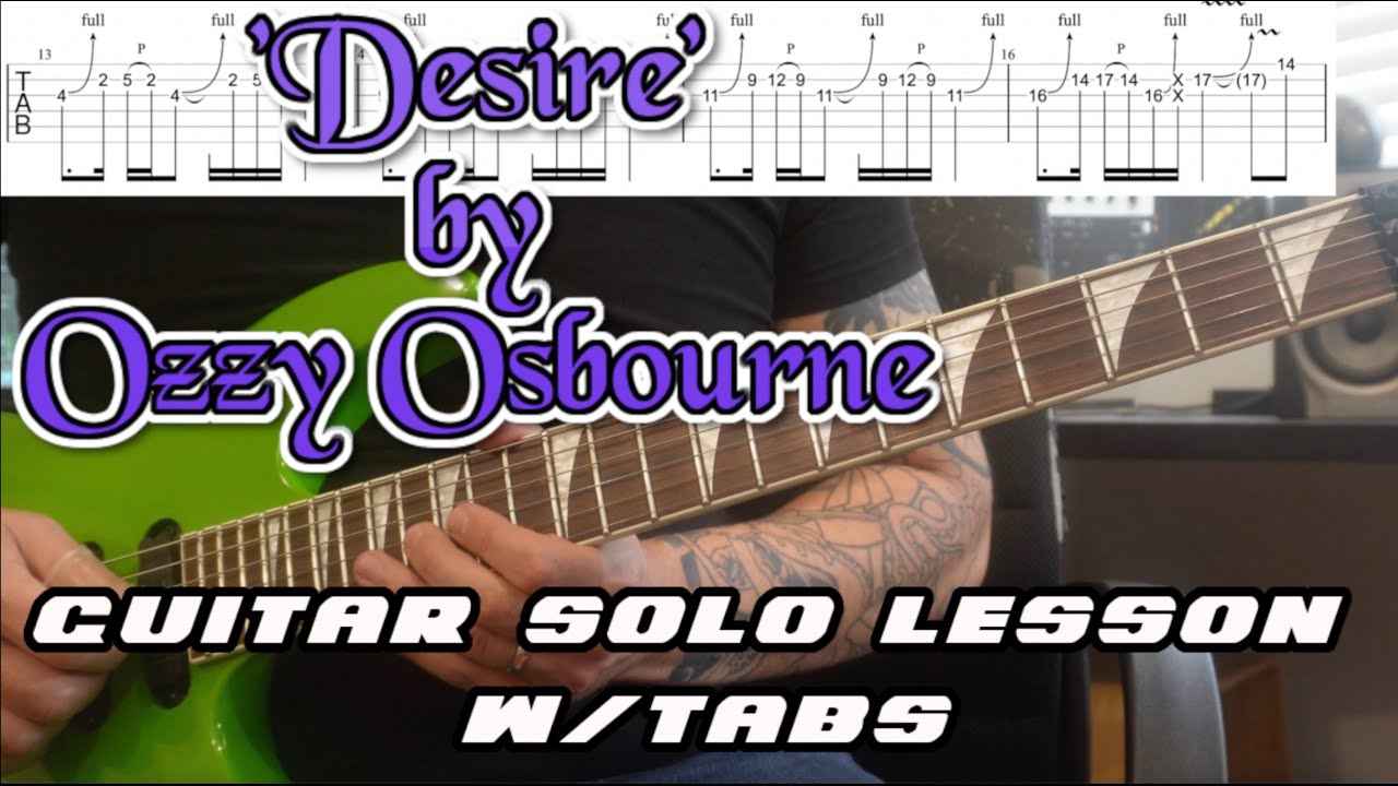 How to play ‘Desire’ by Ozzy Osbourne Guitar Solo Lesson w/tabs