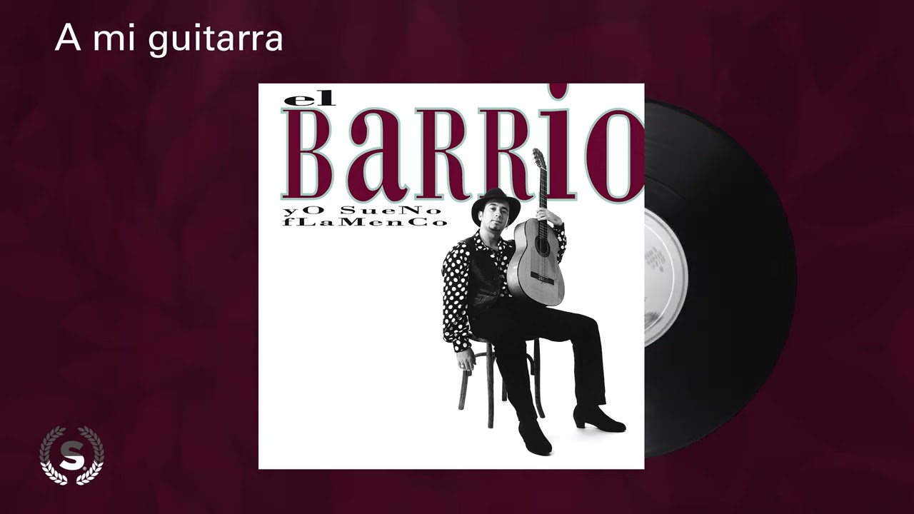 El Barrio - A mi guitarra (Audio Oficial)