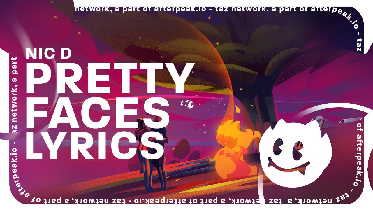 Nic D - Pretty Faces (Lyrics)
