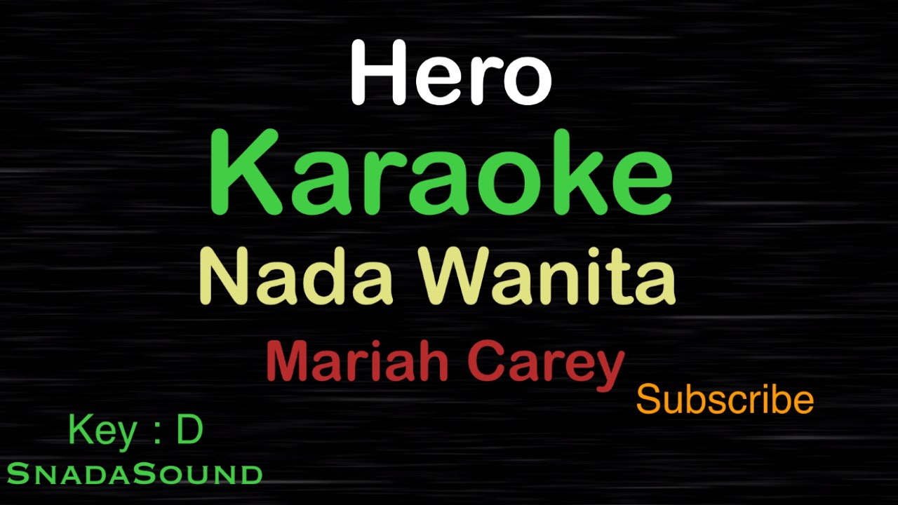 HERO-Mariah Carey|KARAOKE NADA WANITA ​⁠ -Female-Cewek-Perempuan@UcokkuYasir