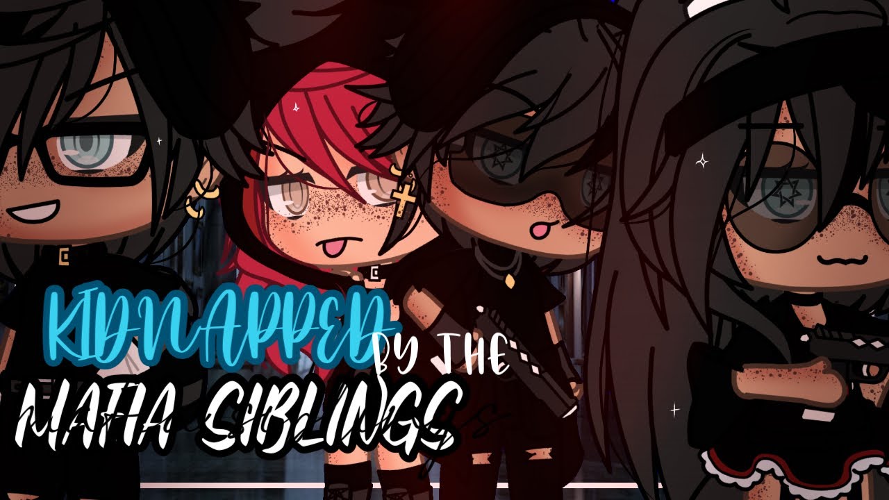 Kidnapped By The Mafia Siblings 🔪|| GLMM || Original || Gacha life || Bamboleo Meme ||PART 1
