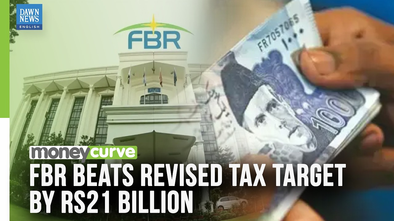 Pakistan's FBR Beats Revised Tax Target by Rs21 billion | Dawn News English
