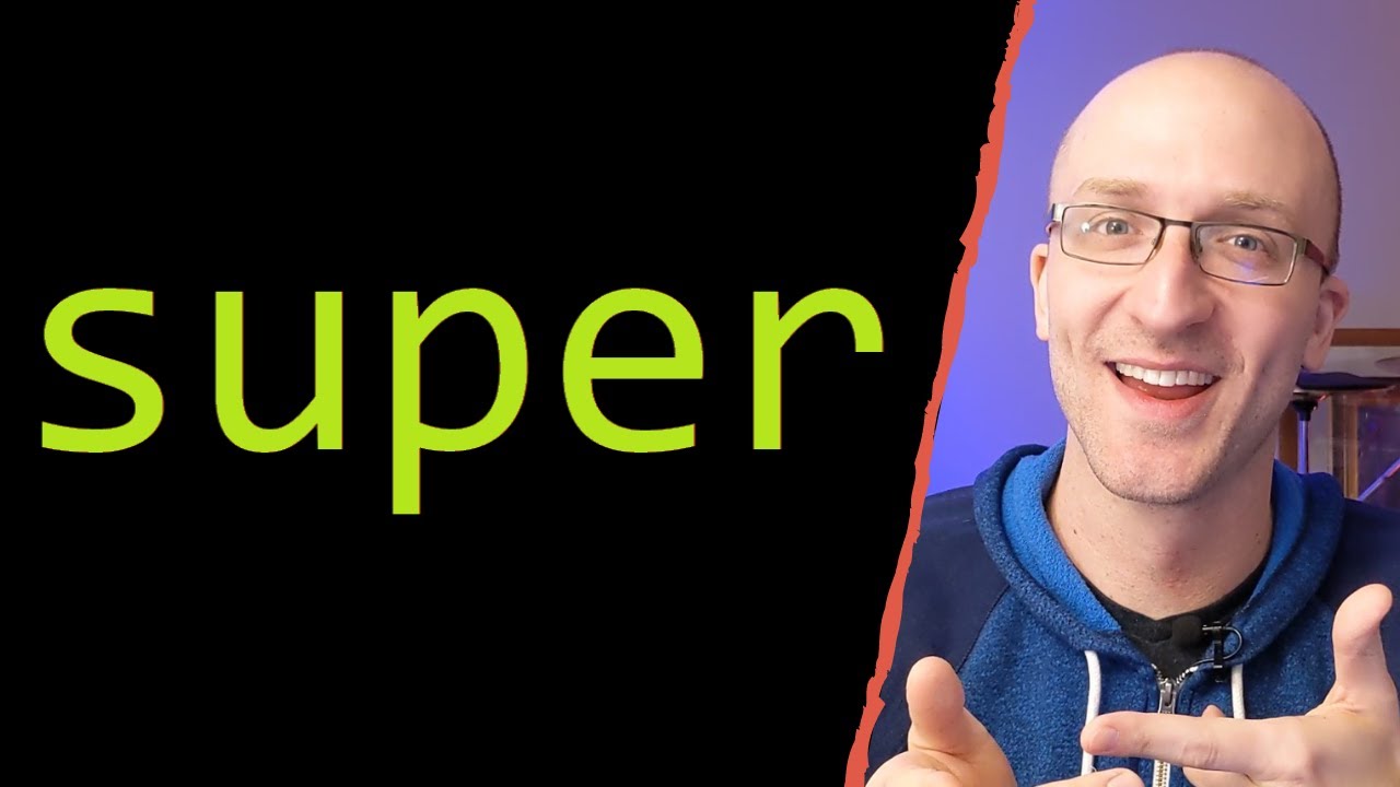 Ключевое слово Super в полном руководстве по Java — как использовать «super»