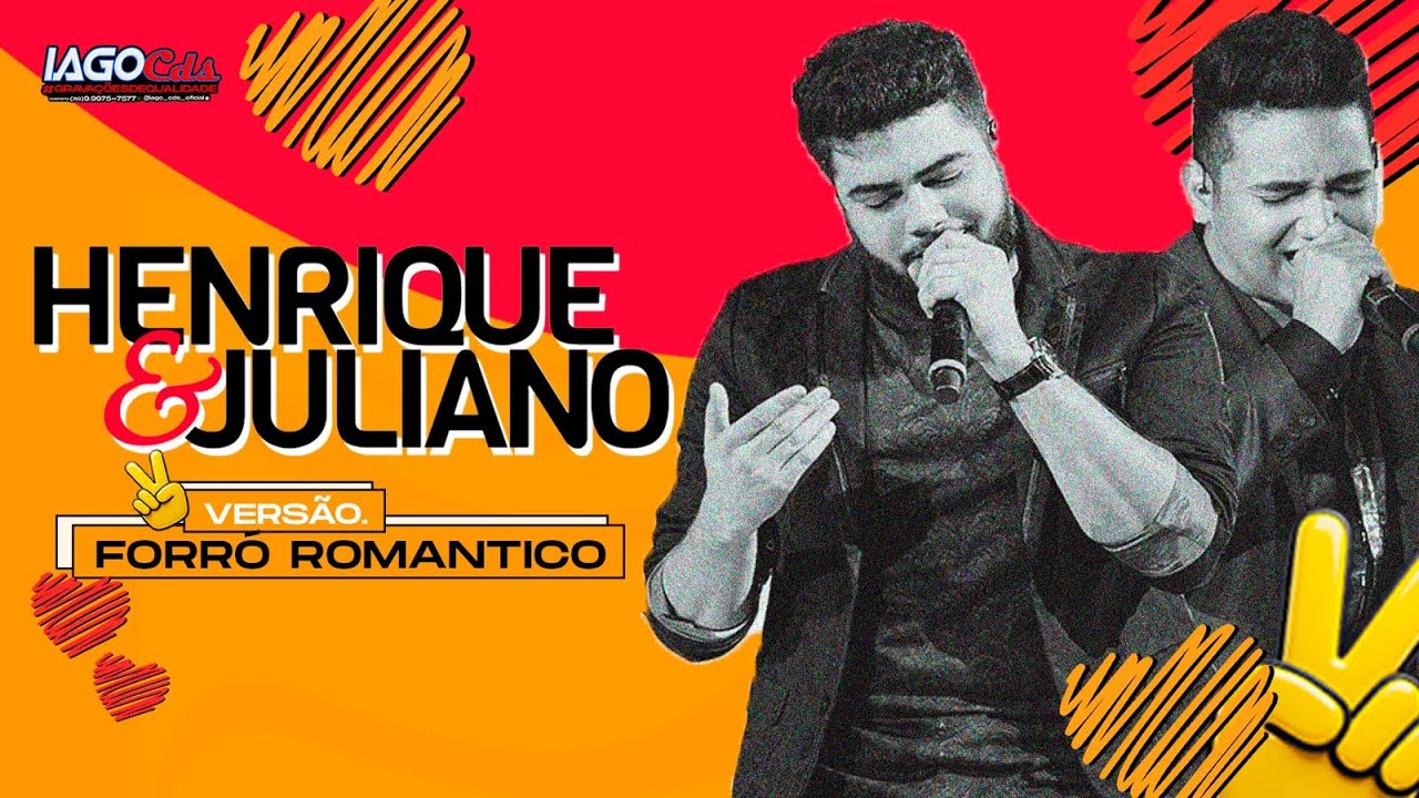 HENRIQUE E JULIANO ( VERSÃO FORRÓ ROMÂNTICO 2025 - CD COMPLETO )
