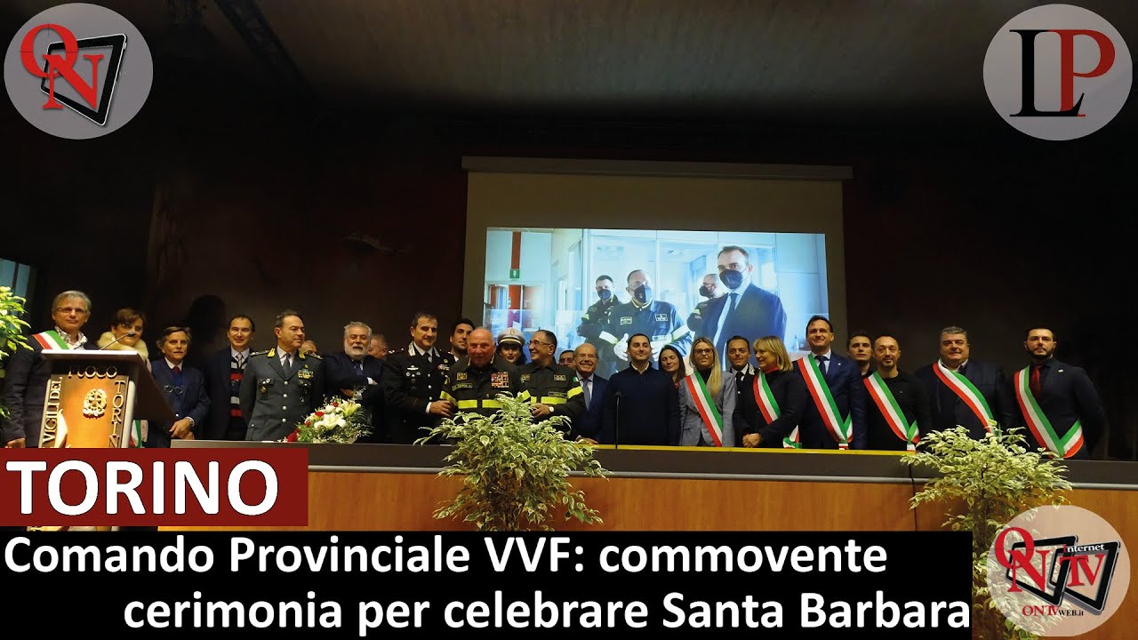 TORINO – Comando Provinciale VVF: commovente cerimonia per celebrare Santa Barbara