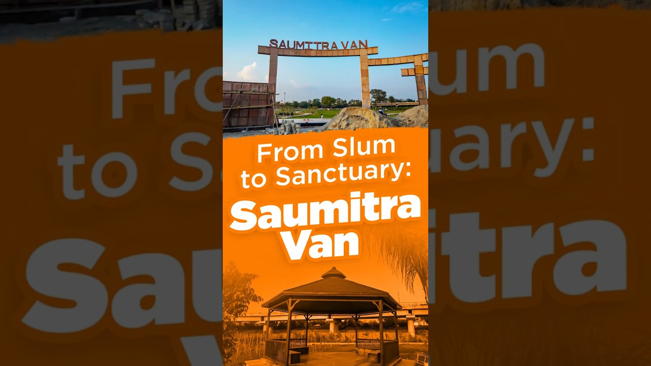 Akbarnagar to Saumitra Van&mdash;Lucknow&rsquo;s green rebirth begins.