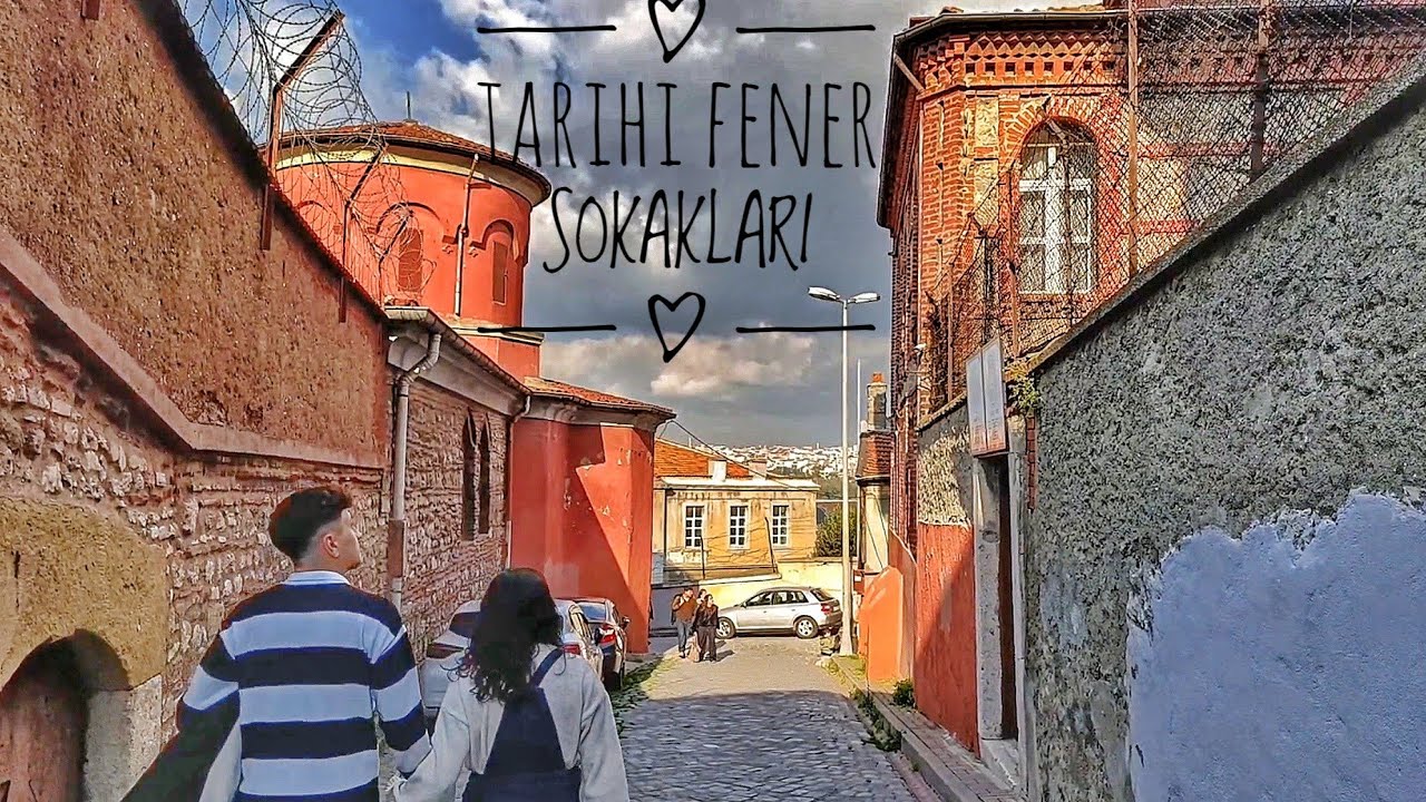 TARİHİ FENER SOKAKLARI 