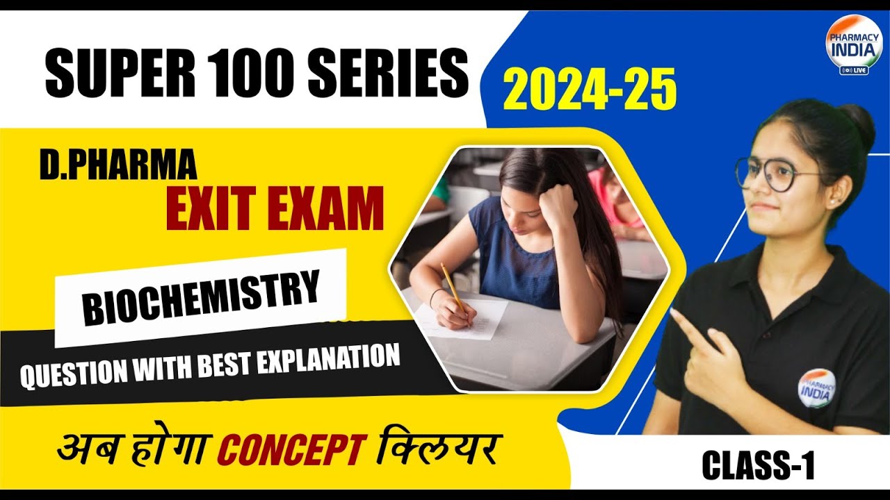 D.pharma Exit Exam 2024 | Biochemistry MCQs questions | Exit Exam Preparation | Super 100 Series  😍🔥
