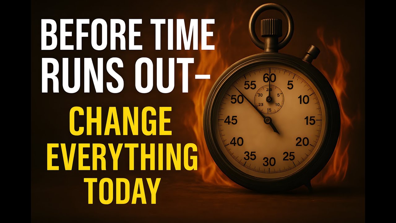 You're Running Out of Time – Do This Now | Life-Changing Motivation