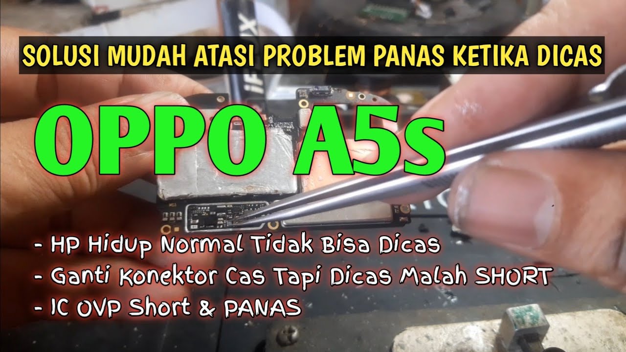 Solusi OPPO A5s Tidak Bisa Dicas | Service HP