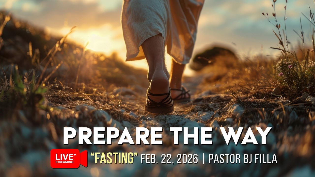 Fasting | February 22, 2026 Livestream | Pastor BJ Filla
