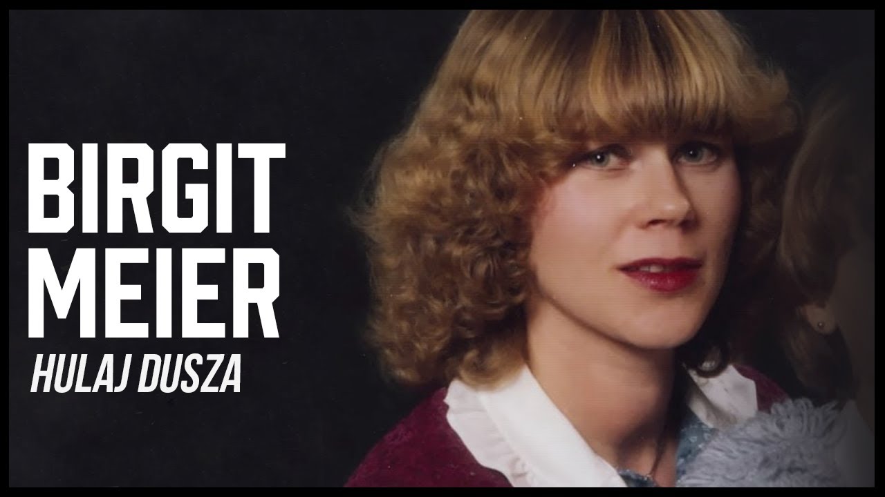 Gdzie jesteś? Sprawa Birgit Meier - rozwiązana po 28 latach/HULAJ DUSZA HISTORIE KRYMINALNE