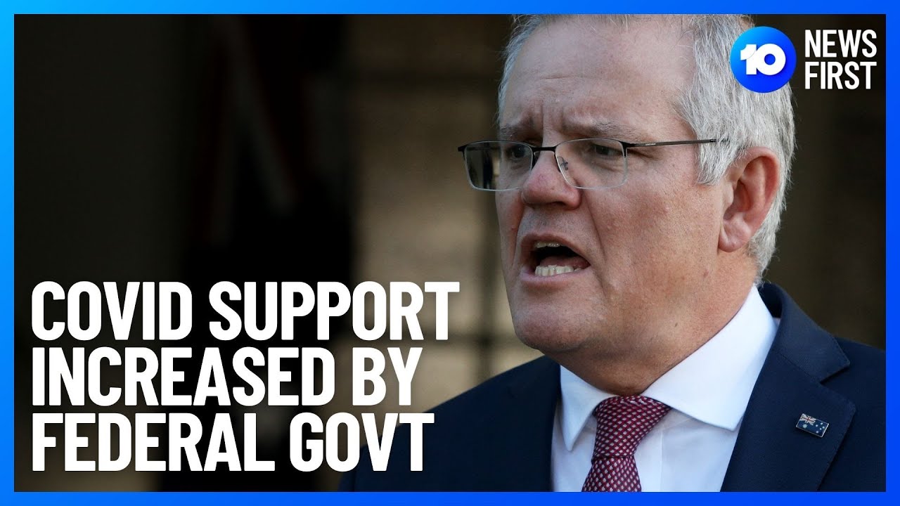 COVID-19 Disaster Payments Increased By Morrison Government | 10 News First
