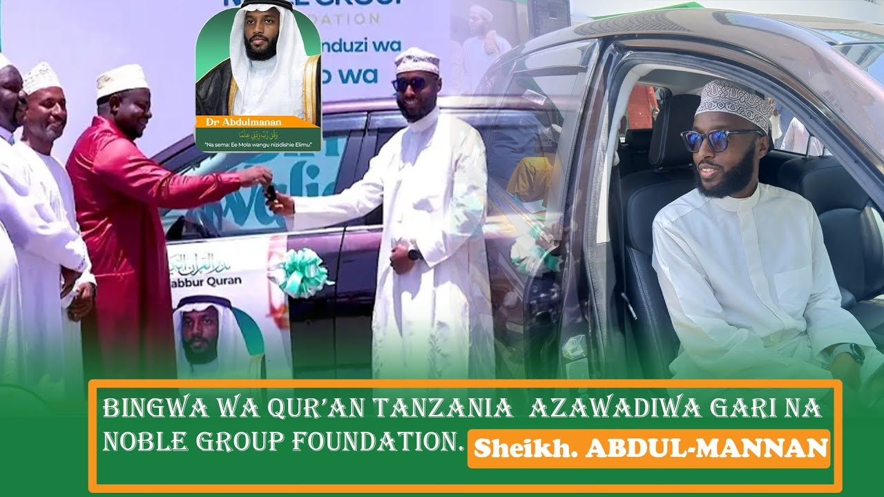 BINGWA WA QURANI NCHINI APEWA GARI MPYA NA NOBLE GROUP FOUNDATION